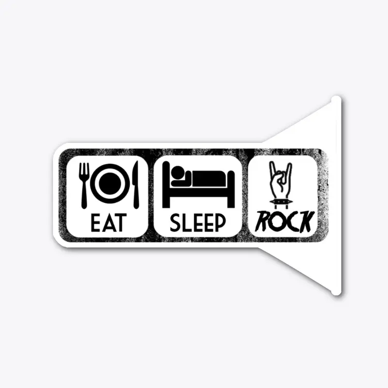 Eat Sleep Rock